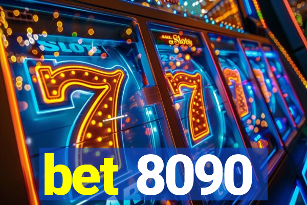 bet 8090